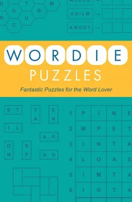 Szórejtvények: Fantasztikus rejtvények a szavak szerelmeseinek - Wordie Puzzles: Fantastic Puzzles for the Word Lover