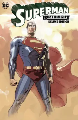 Superman: Birthright a Deluxe Edition - Superman: Birthright the Deluxe Edition