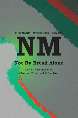 Nem csak kenyérrel - Not By Bread Alone