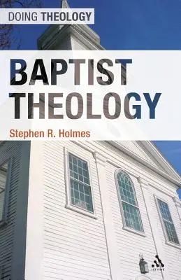 Baptista teológia - Baptist Theology