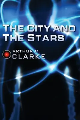 A város és a csillagok - The City and the Stars