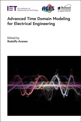 Haladó időtartománybeli modellezés az elektrotechnikában - Advanced Time Domain Modeling for Electrical Engineering