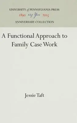 A családi esetmunka funkcionális megközelítése - A Functional Approach to Family Case Work