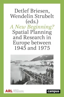 Új kezdet? Területrendezés és kutatás Európában 1945 és 1975 között - A New Beginning?: Spatial Planning and Research in Europe Between 1945 and 1975