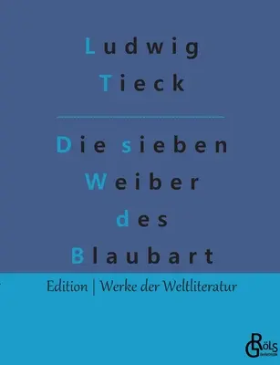 Kékszakáll hét felesége - Die sieben Weiber des Blaubart