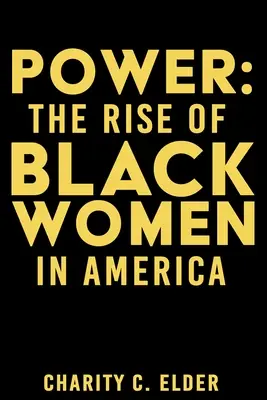 Power: A fekete nők felemelkedése Amerikában - Power: The Rise of Black Women in America