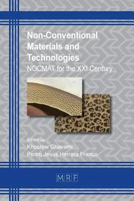 Nem hagyományos anyagok és technológiák: NOCMAT a XXI. században - Non-Conventional Materials and Technologies: NOCMAT for the XXI Century