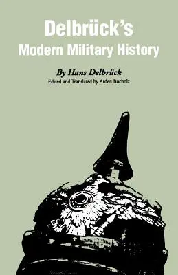 Delbruckovy moderní vojenské dějiny - Delbruck's Modern Military History