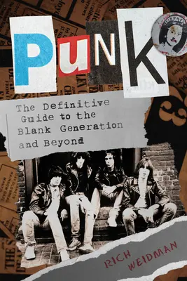 Punk: A végleges útmutató a Blank generációról és azon túlról - Punk: The Definitive Guide to the Blank Generation and Beyond