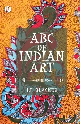 Az indiai művészet ABC-je - ABC of Indian Art