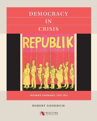 Demokrácia válságban: Weimari Németország, 1929-1932 - Democracy in Crisis: Weimar Germany, 1929-1932