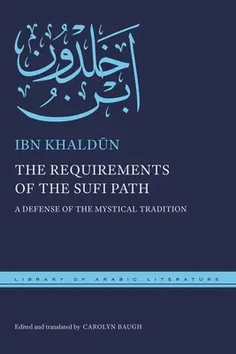 A szufi út követelményei: A misztikus hagyomány védelme - The Requirements of the Sufi Path: A Defense of the Mystical Tradition