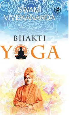 Bhakti jóga - Bhakti Yoga