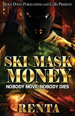 Ski Mask Money