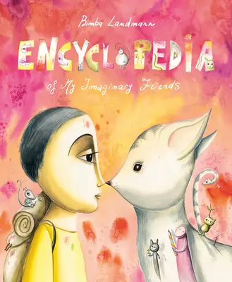 Képzelt barátaim enciklopédiája - Encyclopedia of My Imaginary Friends