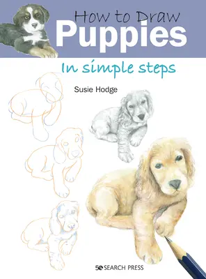 Hogyan rajzoljunk kiskutyákat egyszerű lépésekben - How to Draw Puppies in Simple Steps