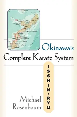 Okinawa teljes karate rendszere: Isshin Ryu - Okinawa's Complete Karate System: Isshin Ryu