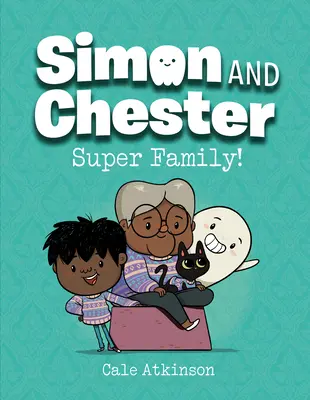 Szuper család! (Simon és Chester 3. könyv) - Super Family! (Simon and Chester Book #3)