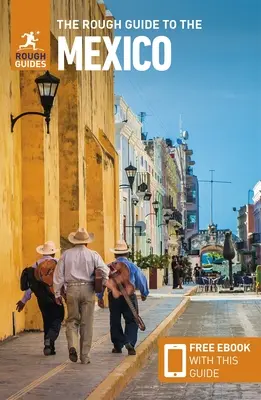 The Rough Guide to Mexico (Útikönyv ingyenes Ebookkal) - The Rough Guide to Mexico (Travel Guide with Free Ebook)