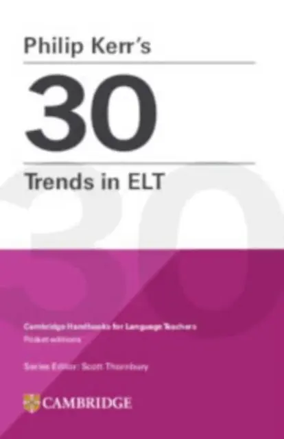 Philip Kerr 30 trend az ELT-ben - Philip Kerr's 30 Trends in ELT