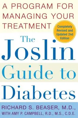 A Joslin Guide to Diabetes: A program a kezelés irányításához - The Joslin Guide to Diabetes: A Program for Managing Your Treatment