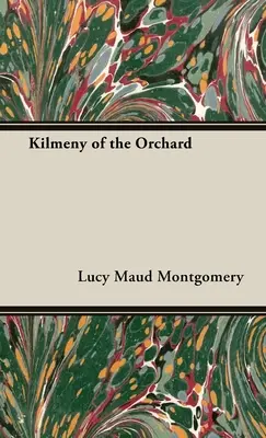 Kilmeny of the Orchard