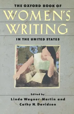 The Oxford Book of Women's Writing in the United States (Az Egyesült Államok női íróirodalmának oxfordi könyve) - The Oxford Book of Women's Writing in the United States