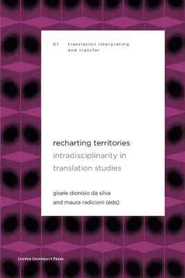 Recharting Territories: Intradiszciplinaritás a fordítástudományban - Recharting Territories: Intradisciplinarity in Translation Studies