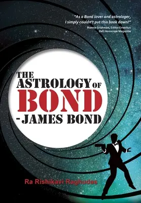 A Bond asztrológiája - James Bond: Deluxe színes kiadás - The Astrology of Bond - James Bond: Deluxe Colour Edition