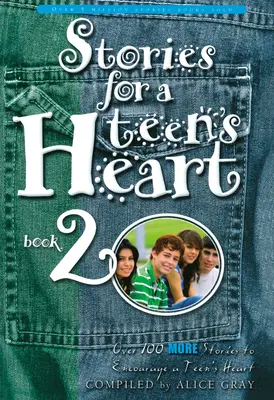 Történetek egy tini szívének, 2. könyv - Stories for a Teen's Heart, Book 2