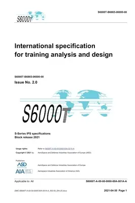 S6000T, Nemzetközi specifikáció a képzés elemzéséhez és tervezéséhez, 2.07-es kiadás: S-sorozat 2021-es blokk kiadása. - S6000T, International specification for training analysis and design, Issue 2.07: S-Series 2021 Block Release