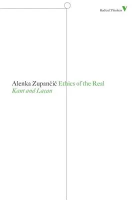 A valóság etikája: Kant és Lacan - Ethics of the Real: Kant and Lacan