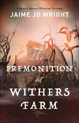 Az előérzet a Withers-farmon - The Premonition at Withers Farm