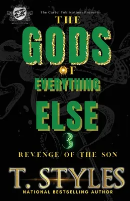 The Gods Of Everything Else 3: A fiú bosszúja (The Cartel Publications Presents) - The Gods Of Everything Else 3: Revenge of The Son (The Cartel Publications Presents)