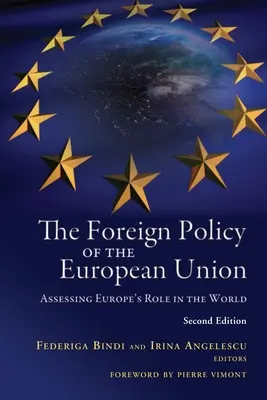 Az Európai Unió külpolitikája: Európa szerepének értékelése a világban - The Foreign Policy of the European Union: Assessing Europe's Role in the World