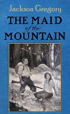 A Hegy Szűzlánya - The Maid of the Mountain