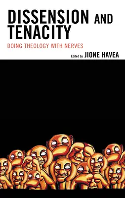 Viszály és állhatatosság: Doing Theology with Nerves - Dissension and Tenacity: Doing Theology with Nerves