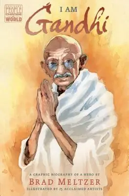 Én vagyok Gandhi: Egy hős grafikus életrajza - I Am Gandhi: A Graphic Biography of a Hero