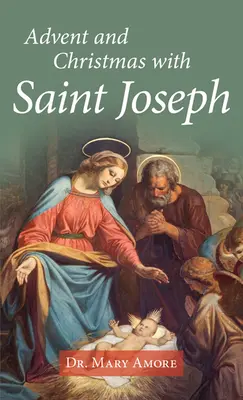 Advent és karácsony Szent Józseffel - Advent and Christmas with Saint Joseph