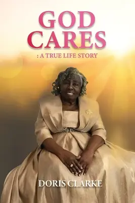 God Cares: Billie Billie: A True Life Story - God Cares: A True Life Story