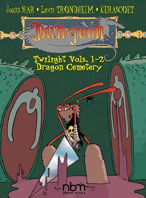 Dungeon: Dungeon: Twilight Vols. 1-2: A sárkány temetője - Dungeon: Twilight Vols. 1-2: Cemetery of the Dragon