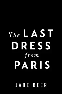 Az utolsó párizsi ruha - The Last Dress from Paris