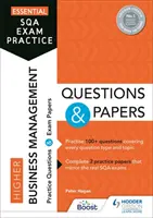 Essential SQA Exam Practice: Higher Business Management Questions and Papers - From the publisher of How to Pass (A How to Pass kiadójától) - Essential SQA Exam Practice: Higher Business Management Questions and Papers - From the publisher of How to Pass