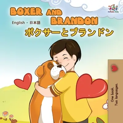 Boxer and Brandon (angol japán kétnyelvű könyv) - Boxer and Brandon (English Japanese Bilingual Book)