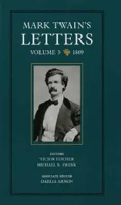 Mark Twain levelei, 3. kötet: 1869 9. kötet - Mark Twain's Letters, Volume 3: 1869volume 9