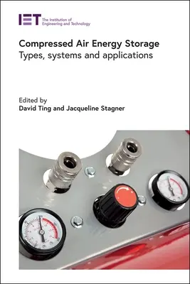 Sűrített levegős energiatárolás: Típusok, rendszerek és alkalmazások - Compressed Air Energy Storage: Types, Systems and Applications