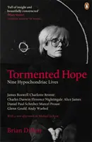 Trýznivá naděje - Devět životů hypochondrů - Tormented Hope - Nine Hypochondriac Lives