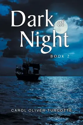 Az éjszaka sötétje: 2. könyv - Dark of Night: Book 2