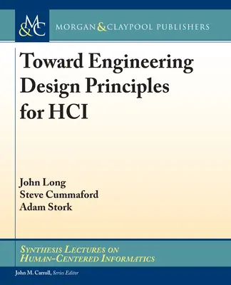 A HCI mérnöki tervezési elvei felé - Toward Engineering Design Principles for HCI