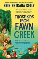 Azok a gyerekek Fawn Creekből - Those Kids From Fawn Creek